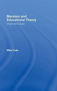 Marxism and Educational Theory: Origins Issues