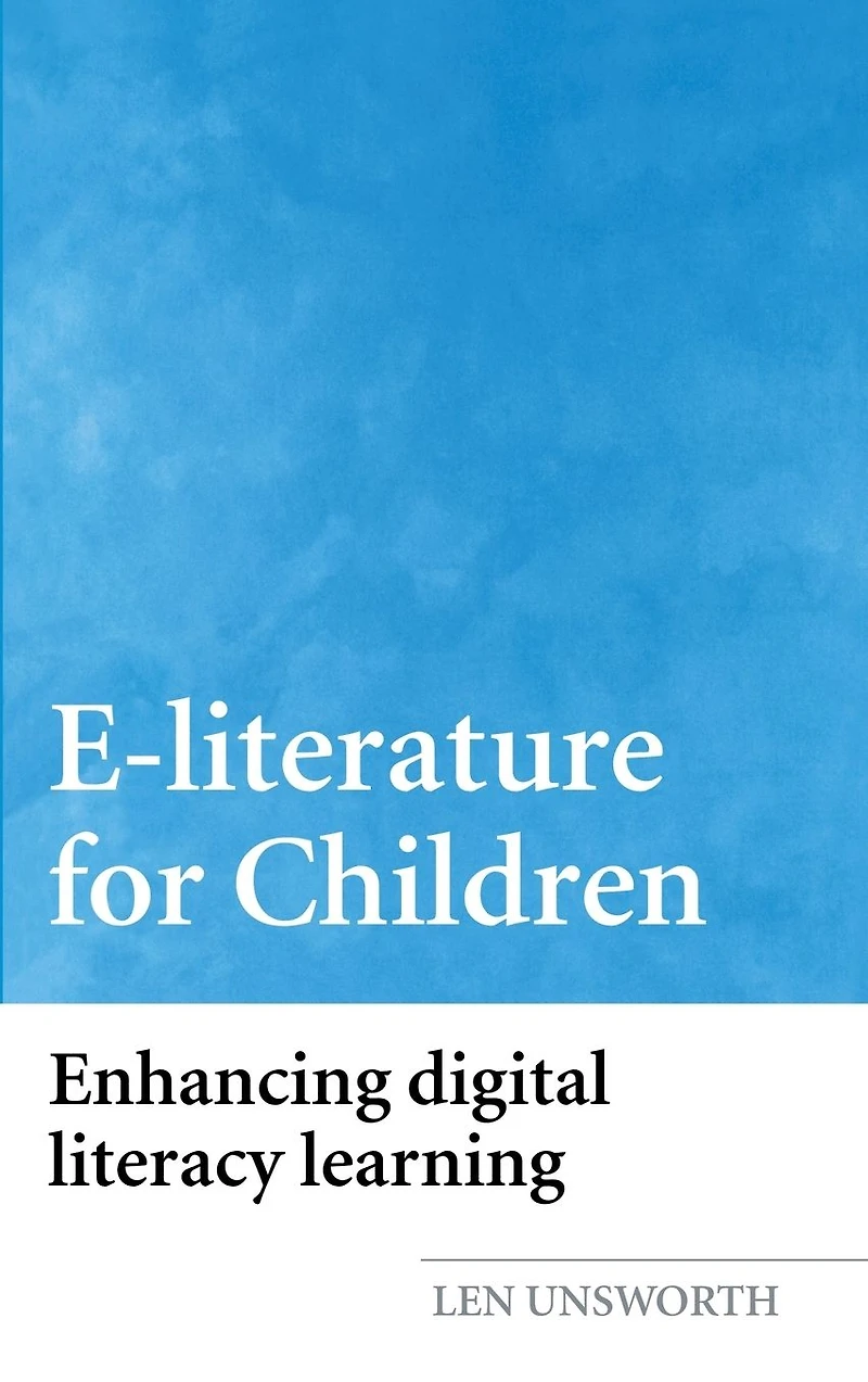 E-literature for Children: Enhancing Digital Literacy Learning