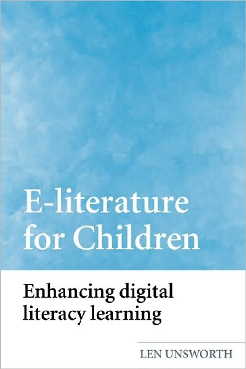 E-literature for Children: Enhancing Digital Literacy Learning