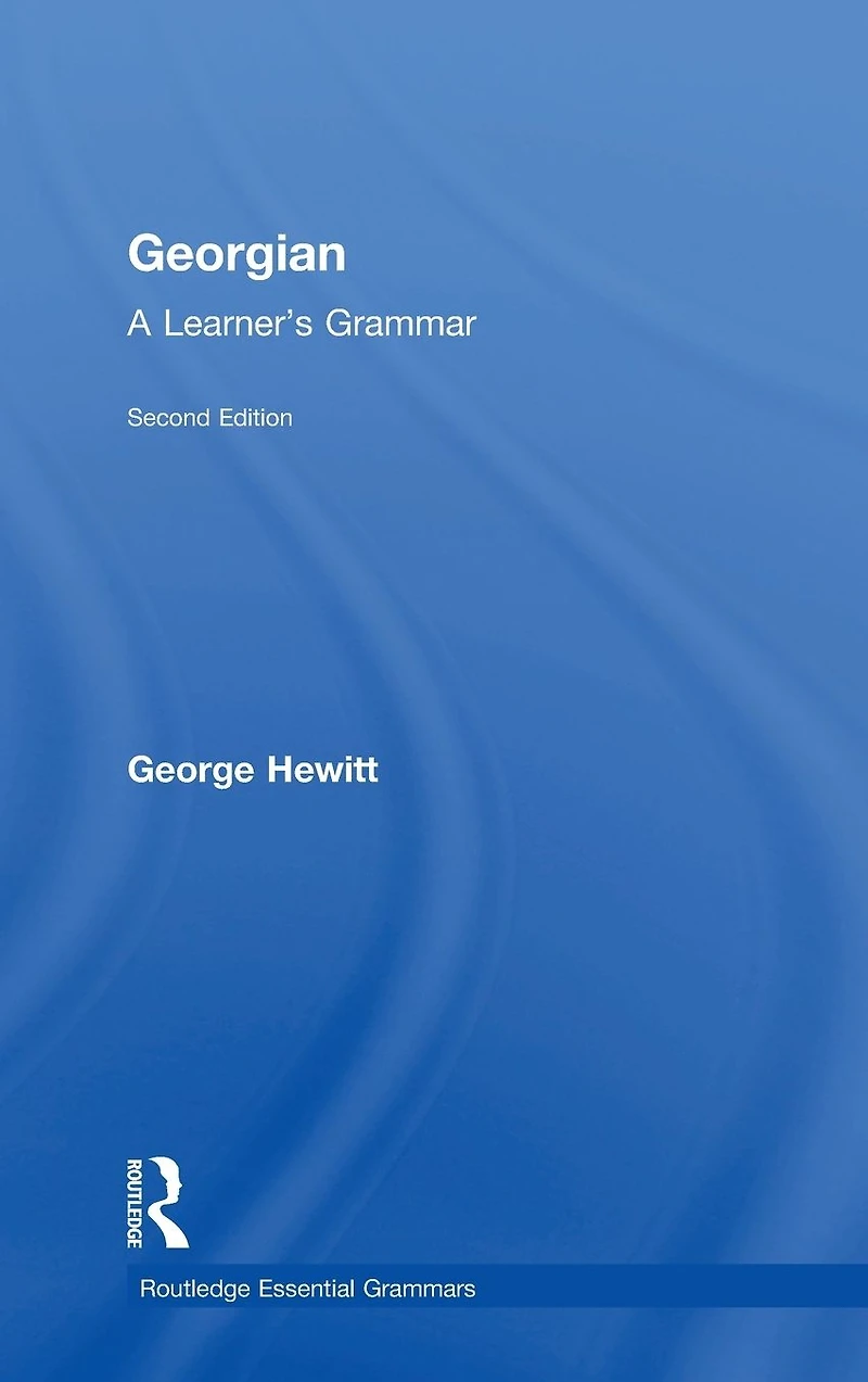 Georgian: A Learner's Grammar