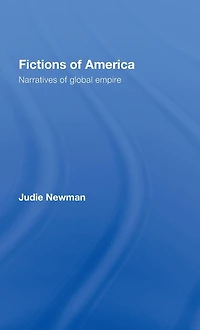 Fictions of America: Narratives Global Empire