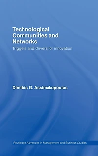 Technological Communities and Networks: Triggers Drivers for Innovation