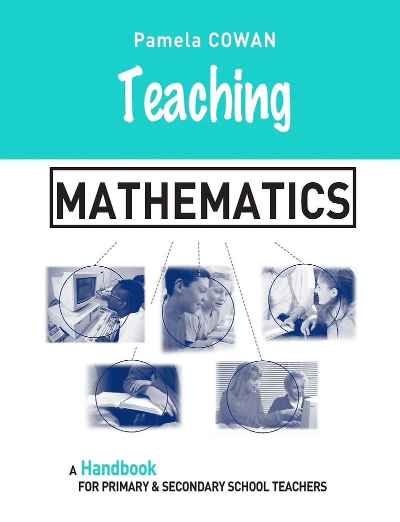 Teaching Mathematics: A Handbook for Primary and Secondary School Teachers