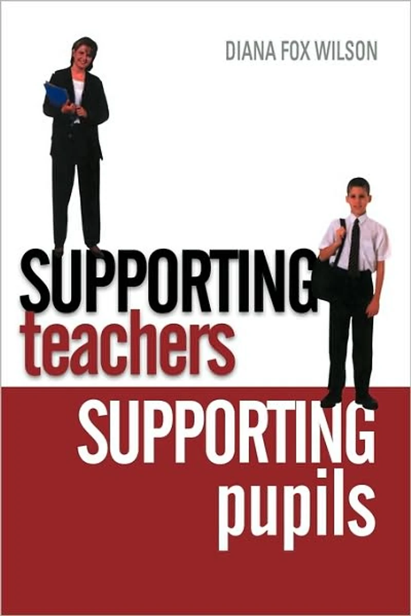 Supporting Teachers Pupils: The Emotions of Teaching and Learning