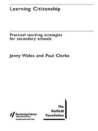 Learning Citizenship: Practical Teaching Strategies for Secondary Schools
