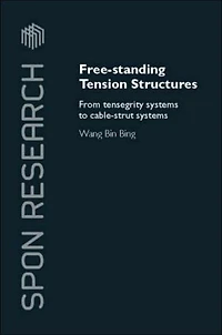 Free-Standing Tension Structures: From Tensegrity Systems to Cable-Strut