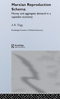 Marxian Reproduction Schema: Money and Aggregate Demand a Capitalist Economy