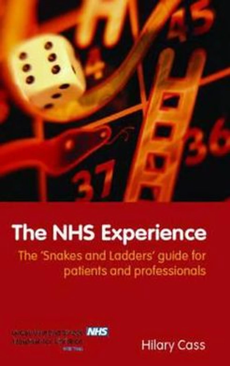 The NHS Experience: 'Snakes and Ladders' Guide for Patients Professionals