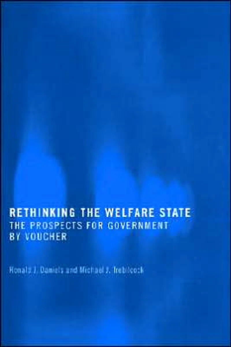 Rethinking the Welfare State: Government by Voucher