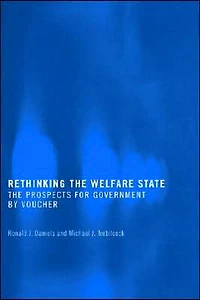 Rethinking the Welfare State: Government by Voucher
