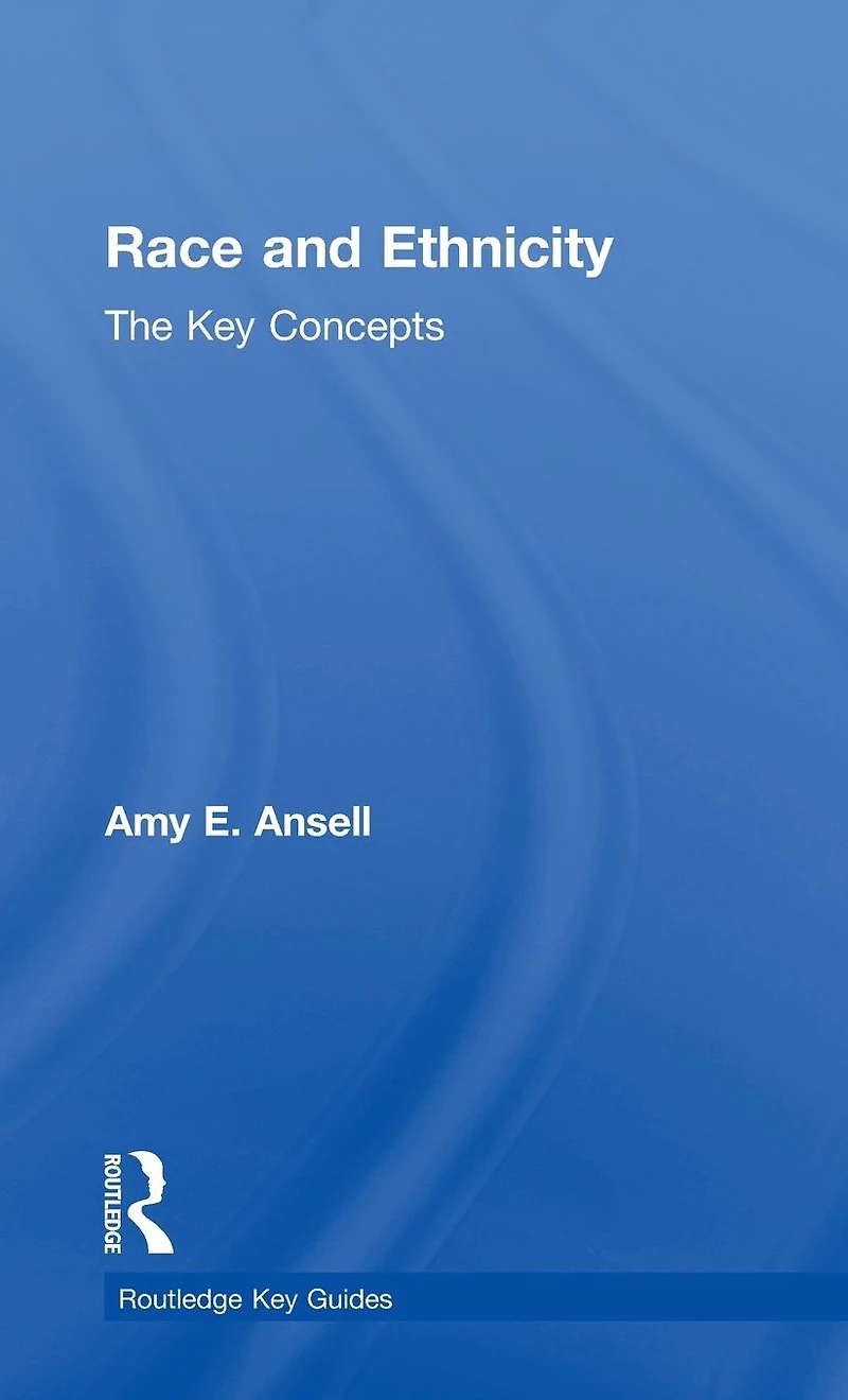 Race and Ethnicity: The Key Concepts