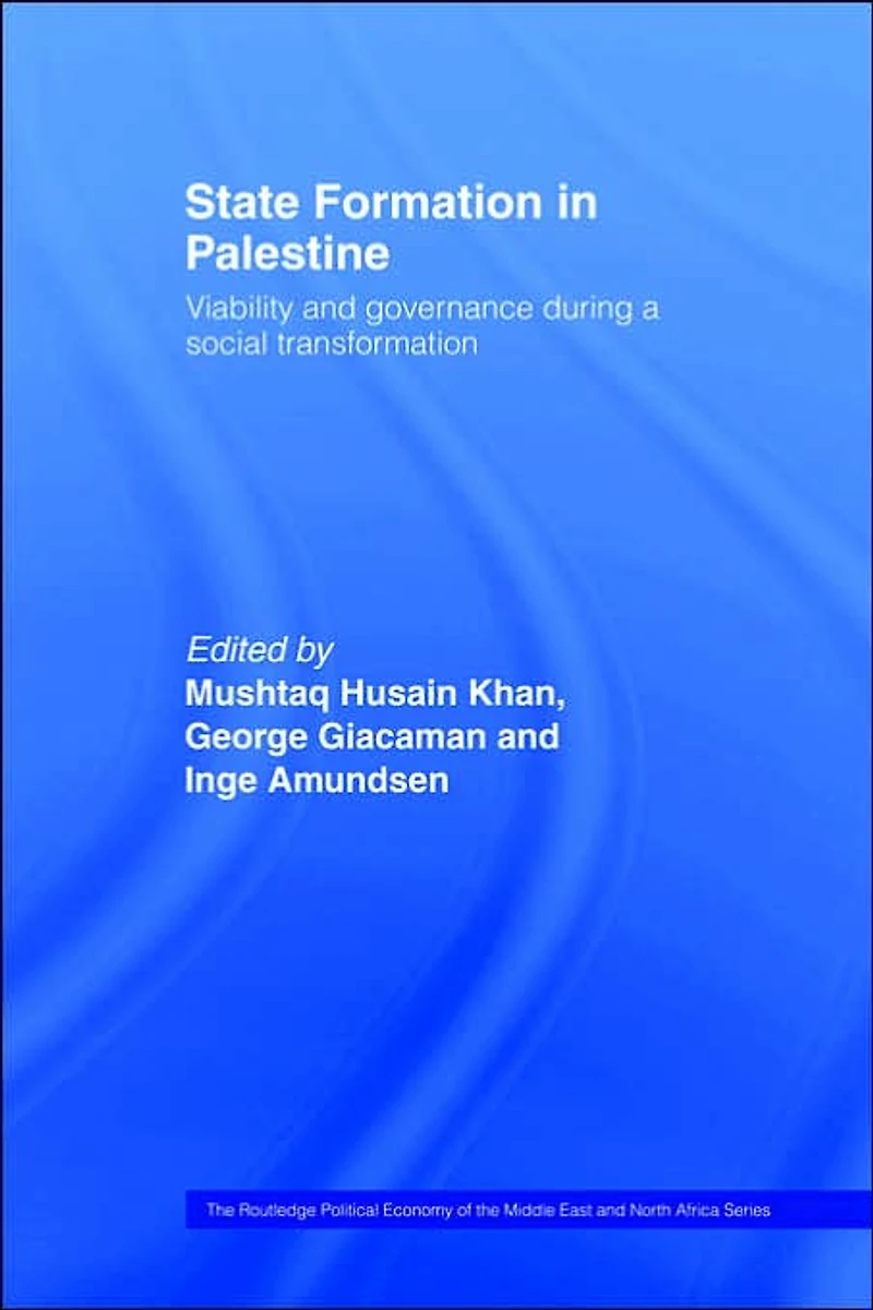 State Formation Palestine: Viability and Governance during a Social Transformation