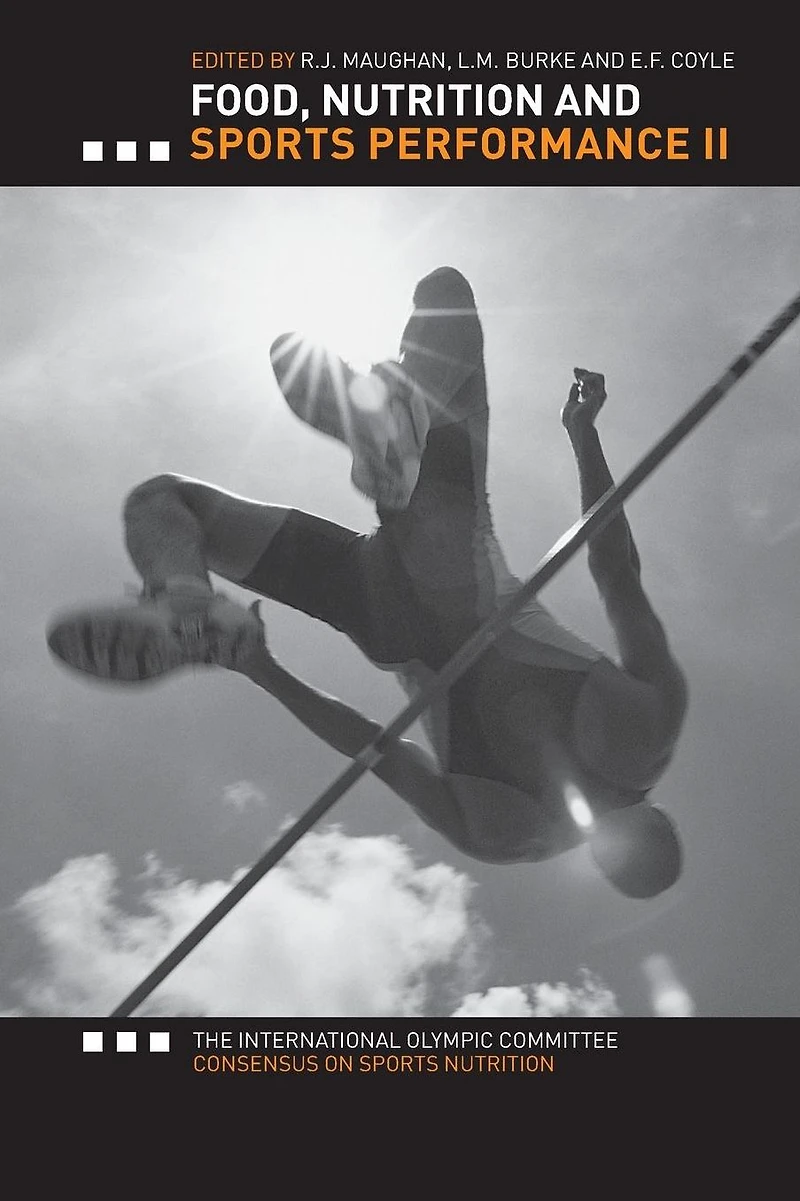 Food, Nutrition and Sports Performance II: The International Olympic Committee Consensus on