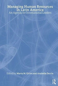 Managing Human Resources Latin America: An Agenda for International Leaders