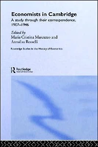 Economists Cambridge: A Study through their Correspondence, 1907-1946