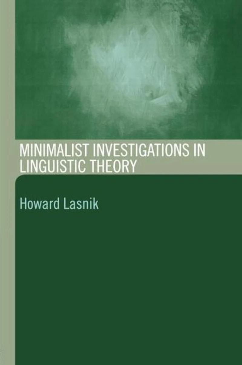 Minimalist Investigations Linguistic Theory