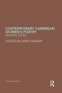 Contemporary Caribbean Women's Poetry: Making Style