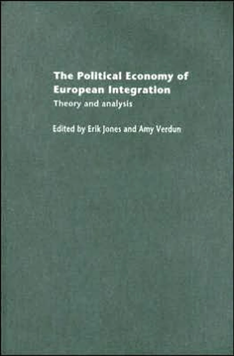 The Political Economy of European Integration: Theory and Analysis