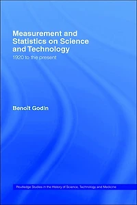 Measurement and Statistics on Science Technology: 1920 to the Present
