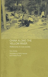 China Along the Yellow River: Reflections on Rural Society