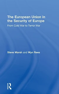 the European Union Security of Europe: From Cold War to Terror