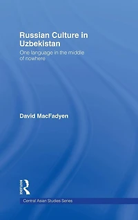 Russian Culture Uzbekistan: One Language the Middle of Nowhere