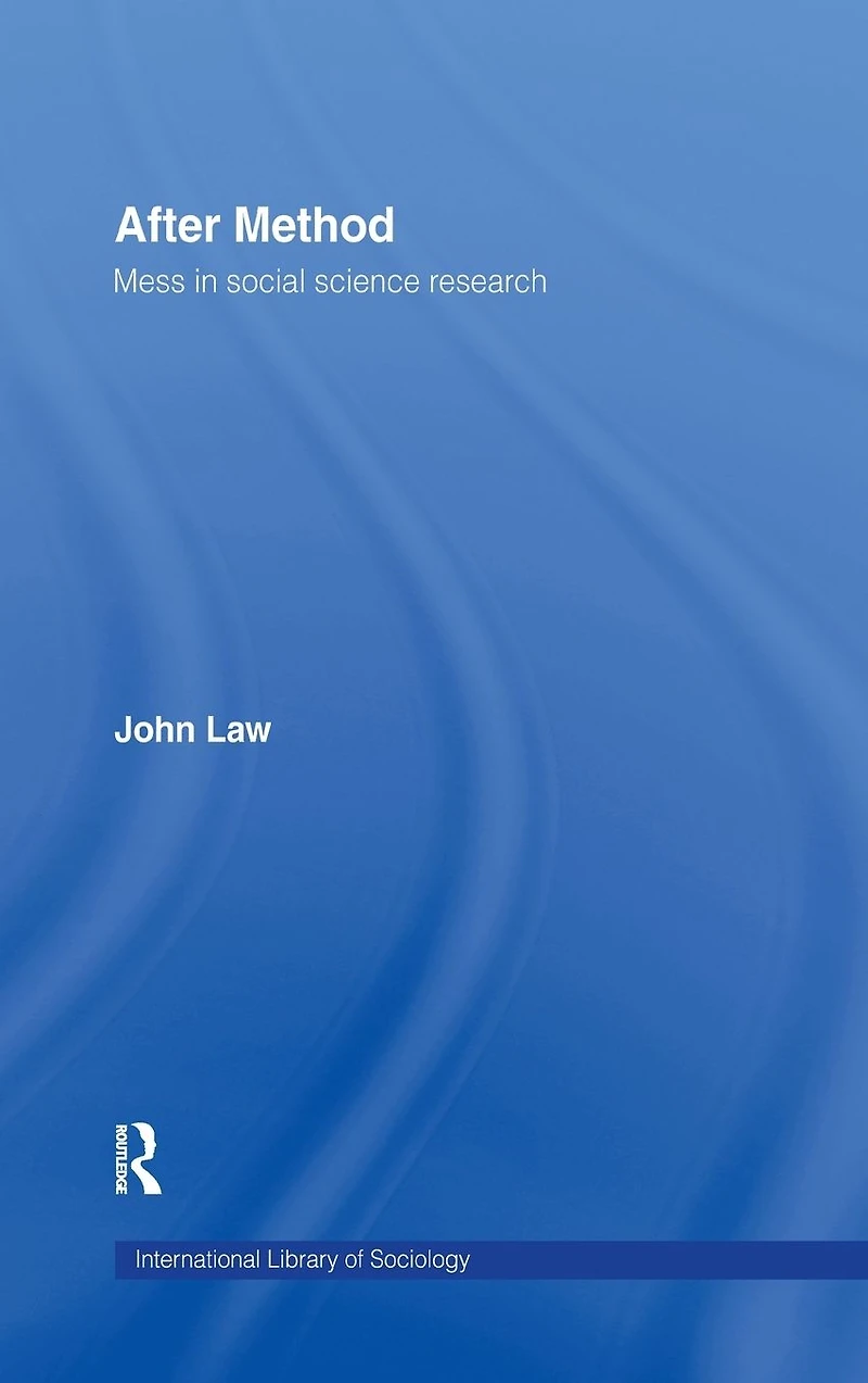 After Method: Mess Social Science Research