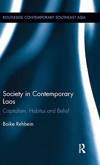 Society Contemporary Laos: Capitalism, Habitus and Belief