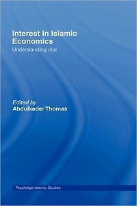 Interest Islamic Economics: Understanding Riba
