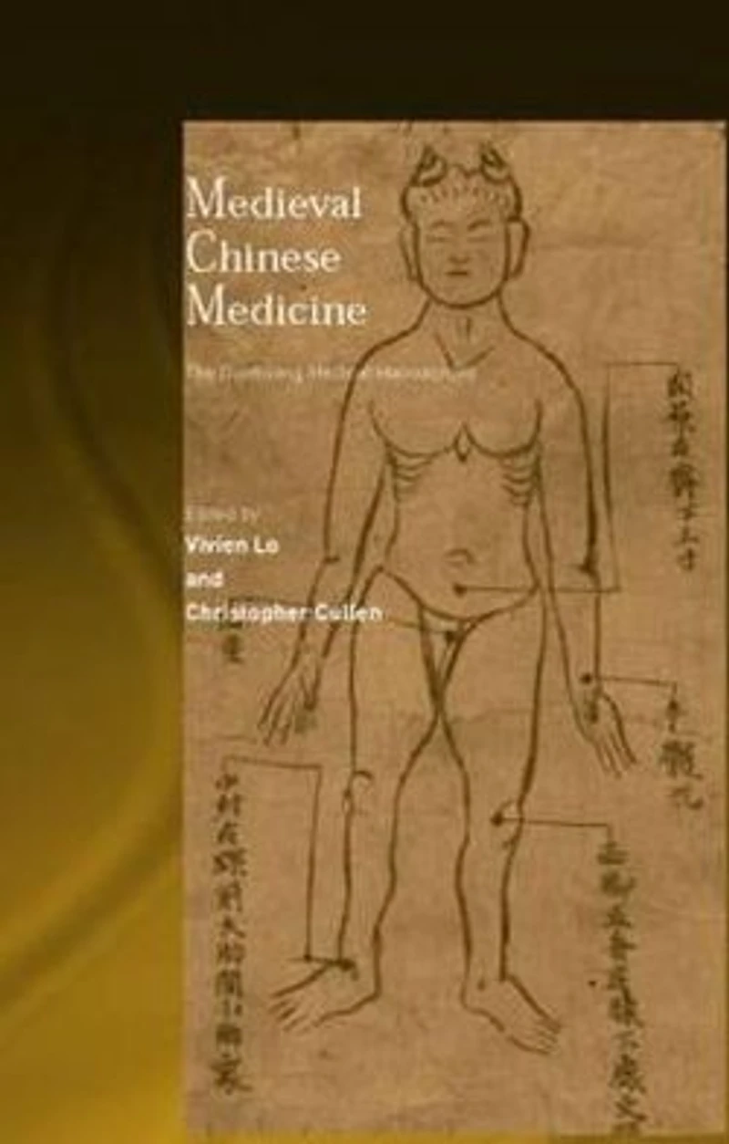 Medieval Chinese Medicine: The Dunhuang Medical Manuscripts