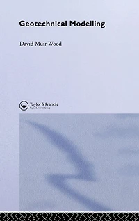 Geotechnical Modelling