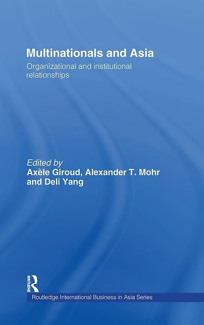 Multinationals and Asia: Organizational Institutional Relationships