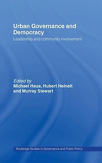 Urban Governance and Democracy: Leadership Community Involvement