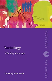Sociology: The Key Concepts