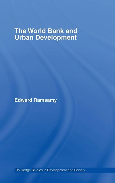 World Bank and Urban Development: From Projects to Policy