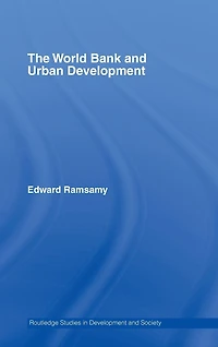 World Bank and Urban Development: From Projects to Policy