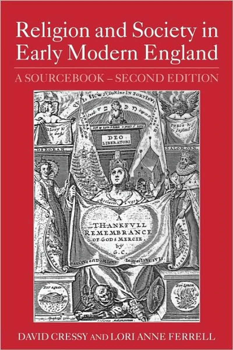 Religion and Society Early Modern England: A Sourcebook