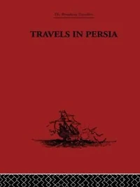 Travels Persia: 1627-1629