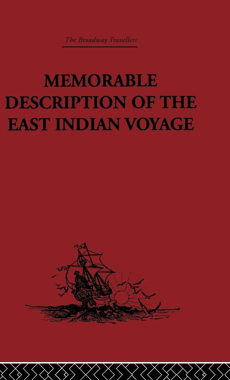 Memorable Description of the East Indian Voyage: 1618-25