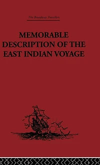 Memorable Description of the East Indian Voyage: 1618-25