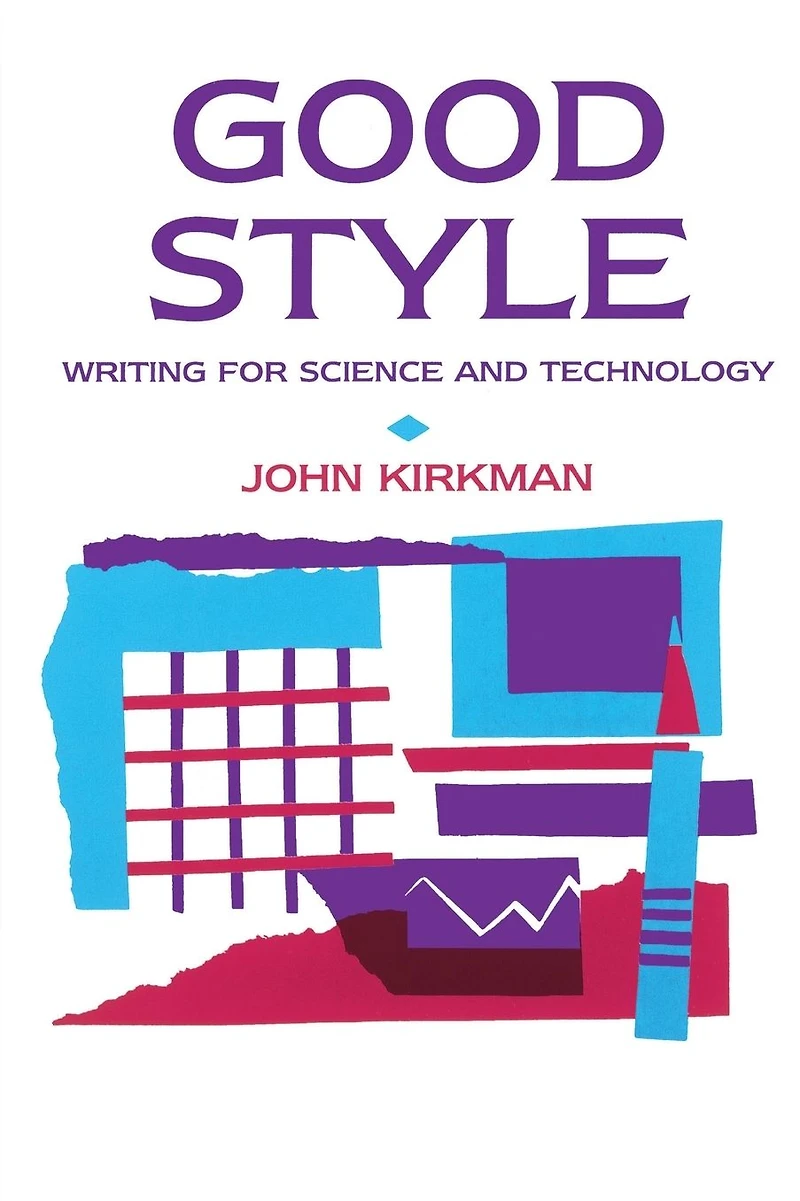 Good Style: Writing for Science and Technology