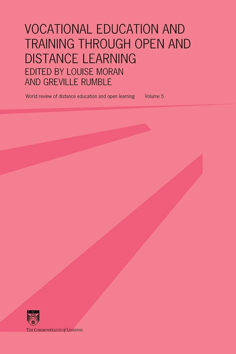 Vocational education and Training through open distance Learning: World review of learning Volume 5
