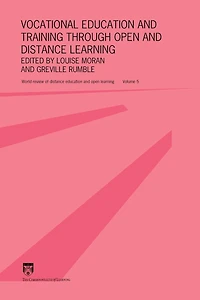 Vocational education and Training through open distance Learning: World review of learning Volume 5