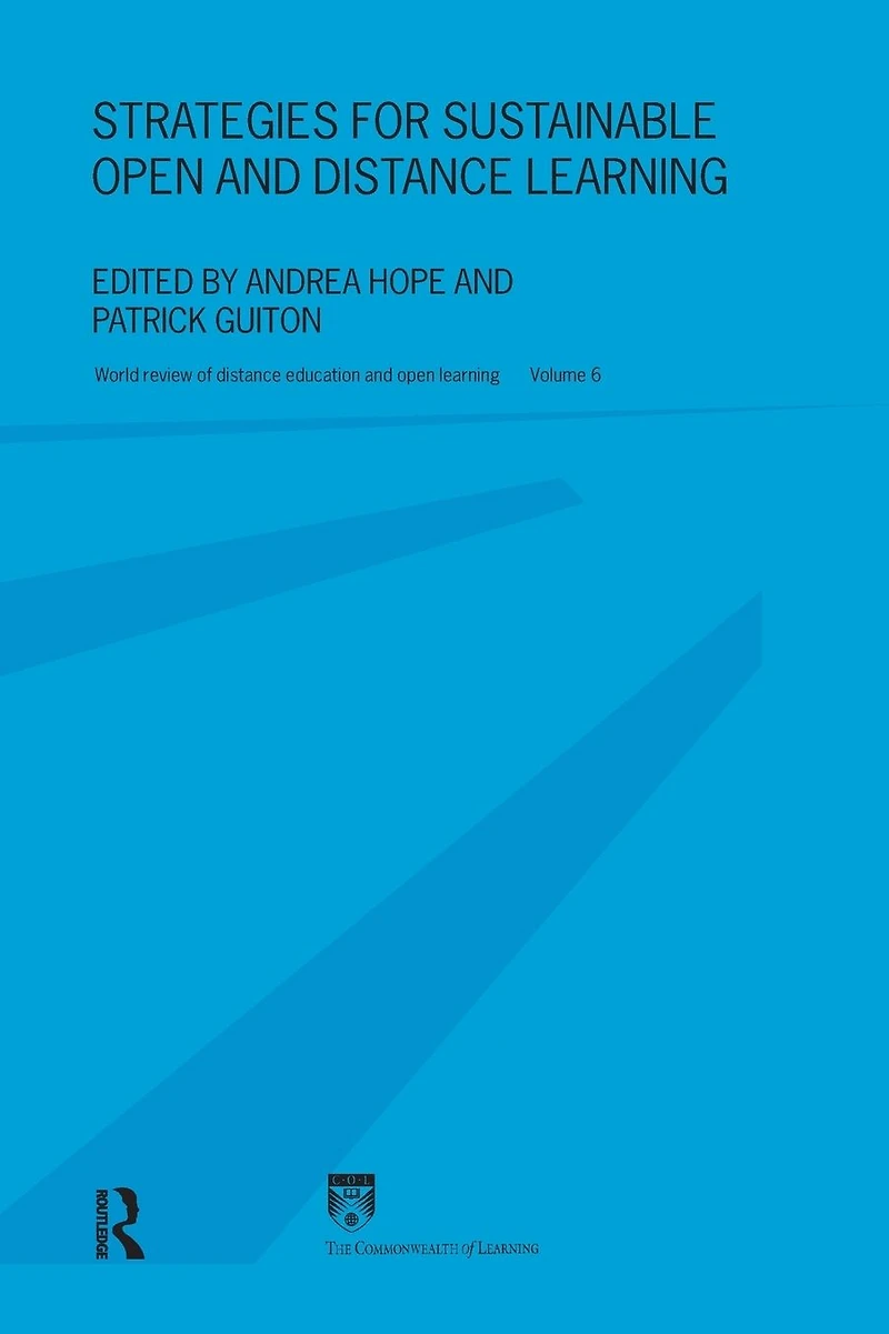 Strategies for Sustainable Open and Distance Learning: World Review of Education Volume 6