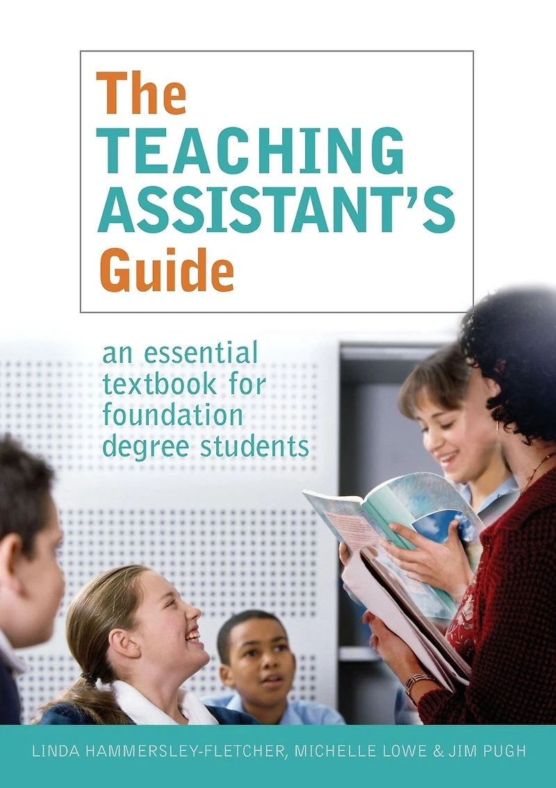 The Teaching Assistant's Guide: New perspectives for changing times