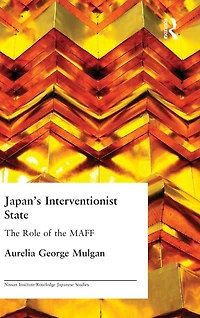 Japan's Interventionist State: the Role of MAFF