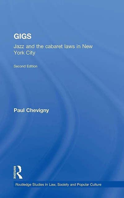 Gigs: Jazz and the Cabaret Laws New York City