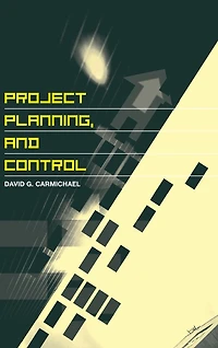 Project Planning, and Control