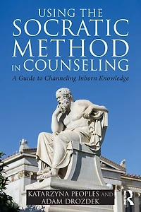 Using the Socratic Method Counseling: A Guide to Channeling Inborn Knowledge