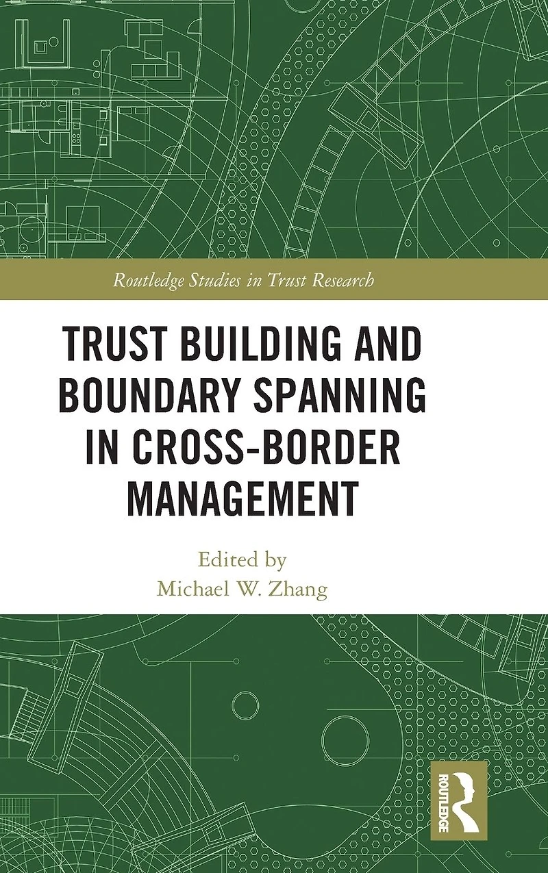 Trust Building and Boundary Spanning Cross-Border Management
